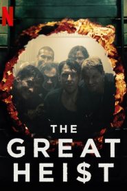 The Great Heist – El robo del siglo