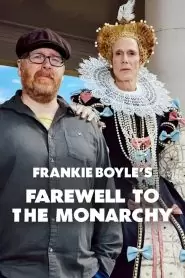 Frankie Boyle’s Farewell to the Monarchy